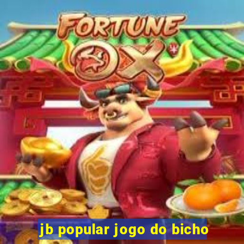 jb popular jogo do bicho